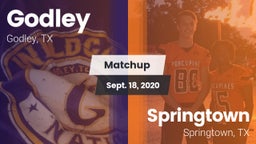 Matchup: Godley  vs. Springtown  2020