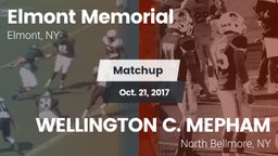 Matchup: Elmont Memorial High vs. WELLINGTON C. MEPHAM 2017