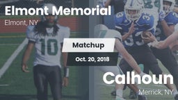Matchup: Elmont Memorial High vs. Calhoun  2018