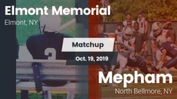 Matchup: Elmont Memorial High vs. Mepham  2019