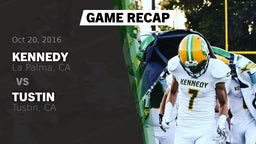 Recap: Kennedy  vs. Tustin  2016