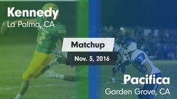 Matchup: Kennedy  vs. Pacifica  2016