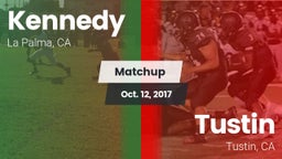 Matchup: Kennedy  vs. Tustin  2017