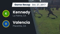 Recap: Kennedy  vs. Valencia  2017