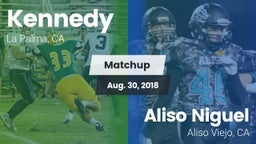Matchup: Kennedy  vs. Aliso Niguel  2018