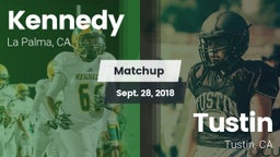 Matchup: Kennedy  vs. Tustin  2018