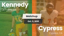 Matchup: Kennedy  vs. Cypress  2018
