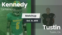 Matchup: Kennedy  vs. Tustin  2019