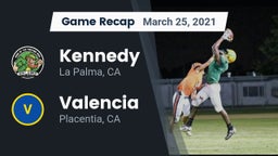Recap: Kennedy  vs. Valencia  2021