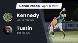 Recap: Kennedy  vs. Tustin  2021