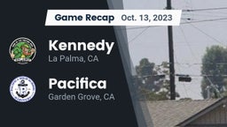 Recap: Kennedy  vs. Pacifica  2023