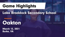 Lake Braddock Secondary School vs Oakton Game Highlights - March 13, 2021