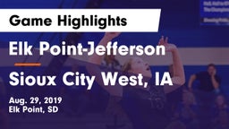 Elk Point-Jefferson  vs Sioux City West, IA Game Highlights - Aug. 29, 2019