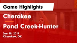 Cherokee  vs Pond Creek-Hunter  Game Highlights - Jan 28, 2017
