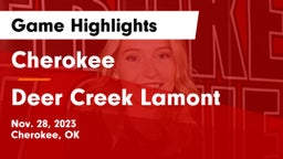 Cherokee  vs Deer Creek Lamont  Game Highlights - Nov. 28, 2023