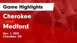 Cherokee  vs Medford  Game Highlights - Dec. 1, 2023