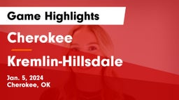 Cherokee  vs Kremlin-Hillsdale  Game Highlights - Jan. 5, 2024