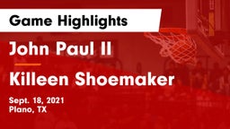 John Paul II  vs Killeen Shoemaker Game Highlights - Sept. 18, 2021