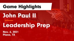 John Paul II  vs Leadership Prep Game Highlights - Nov. 6, 2021