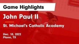 John Paul II  vs St. Michael's Catholic Academy Game Highlights - Dec. 10, 2022