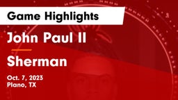 John Paul II  vs Sherman Game Highlights - Oct. 7, 2023