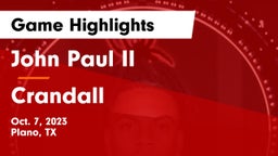 John Paul II  vs Crandall Game Highlights - Oct. 7, 2023