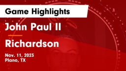 John Paul II  vs Richardson  Game Highlights - Nov. 11, 2023