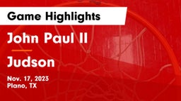 John Paul II  vs Judson  Game Highlights - Nov. 17, 2023