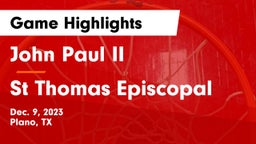 John Paul II  vs St Thomas Episcopal Game Highlights - Dec. 9, 2023