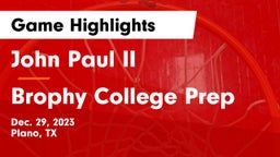 John Paul II  vs Brophy College Prep  Game Highlights - Dec. 29, 2023