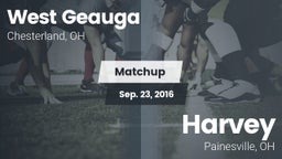 Matchup: West Geauga High vs. Harvey  2016