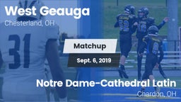 Matchup: West Geauga High vs. Notre Dame-Cathedral Latin  2019