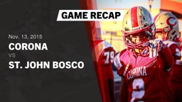 Recap: Corona  vs. St. John Bosco  2015