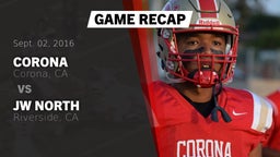 Recap: Corona  vs. JW North  2016