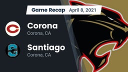 Recap: Corona  vs. Santiago  2021