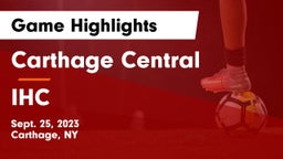 Carthage Central  vs IHC Game Highlights - Sept. 25, 2023