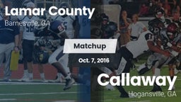 Matchup: Lamar County High vs. Callaway  2016