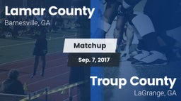 Matchup: Lamar County High vs. Troup County  2017