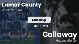 Matchup: Lamar County High vs. Callaway  2018
