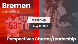 Matchup: Bremen vs. Perspectives Charter/Leadership 2018