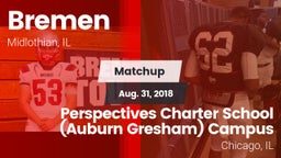 Matchup: Bremen vs. Perspectives Charter School (Auburn Gresham) Campus 2018