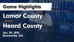 Lamar County  vs Heard County  Game Highlights - Jan. 20, 2023