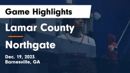 Lamar County  vs Northgate  Game Highlights - Dec. 19, 2023
