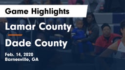 Lamar County  vs Dade County  Game Highlights - Feb. 14, 2020