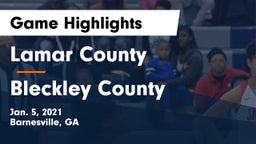 Lamar County  vs Bleckley County  Game Highlights - Jan. 5, 2021