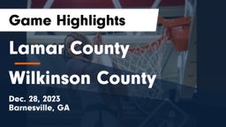 Lamar County  vs Wilkinson County Game Highlights - Dec. 28, 2023