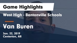 West High - Bentonville Schools vs Van Buren  Game Highlights - Jan. 22, 2019