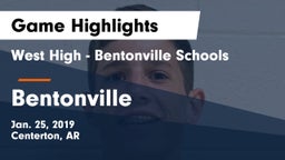 West High - Bentonville Schools vs Bentonville  Game Highlights - Jan. 25, 2019