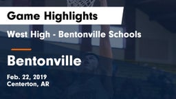West High - Bentonville Schools vs Bentonville  Game Highlights - Feb. 22, 2019