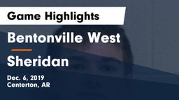Bentonville West  vs Sheridan  Game Highlights - Dec. 6, 2019